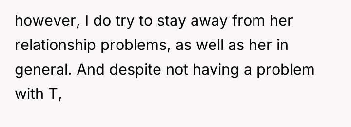 however, I do try to stay away from her relationship...