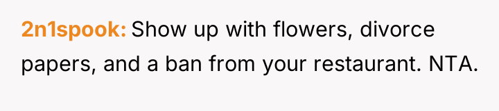 2n1spook Show up with flowers, divorce papers, and a ban...