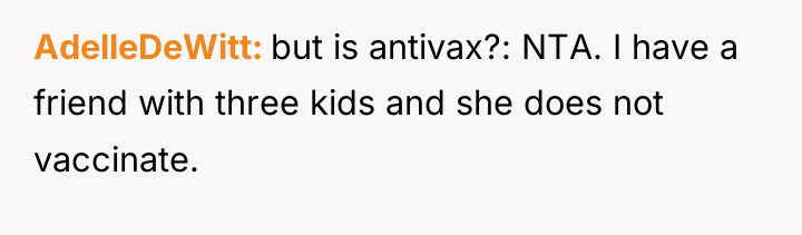 AdelleDeWitt but is antivax?: NTA. I have a friend with...