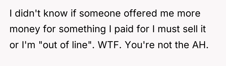 I didn't know if someone offered me more money for...