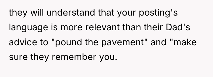 they will understand that your posting's language is more relevant...