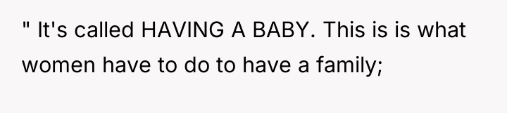 " It's called HAVING A BABY. This is is what...