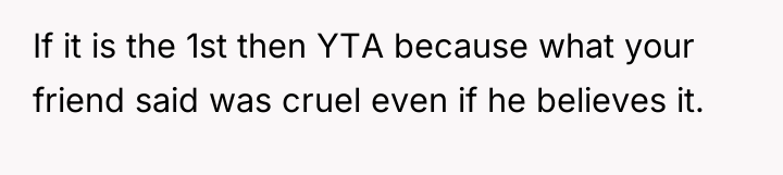If it is the 1st then YTA because what your...