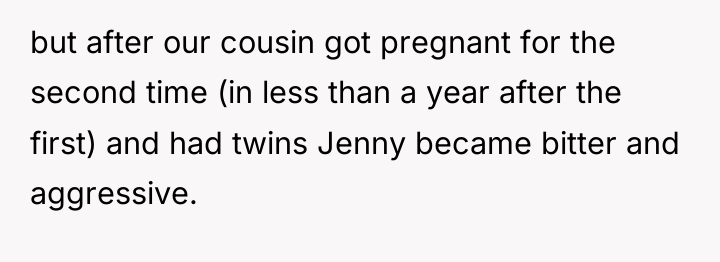 but after our cousin got pregnant for the second time...