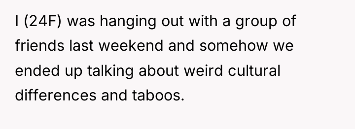 I (24F) was hanging out with a group of friends...
