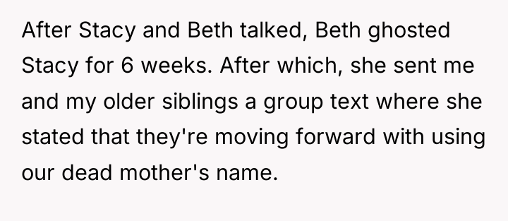 After Stacy and Beth talked, Beth ghosted Stacy for 6...