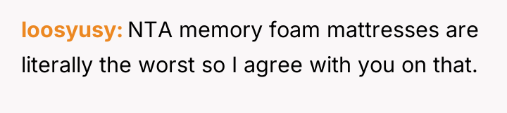 loosyusy NTA memory foam mattresses are literally the worst so...
