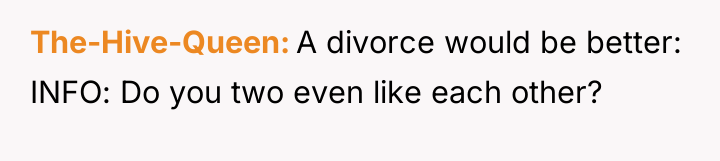 The-Hive-Queen A divorce would be better: INFO: Do you two...