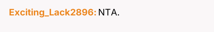 Exciting_Lack2896 NTA.