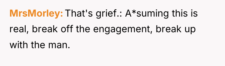 MrsMorley That's grief.: A*suming this is real, break off the...