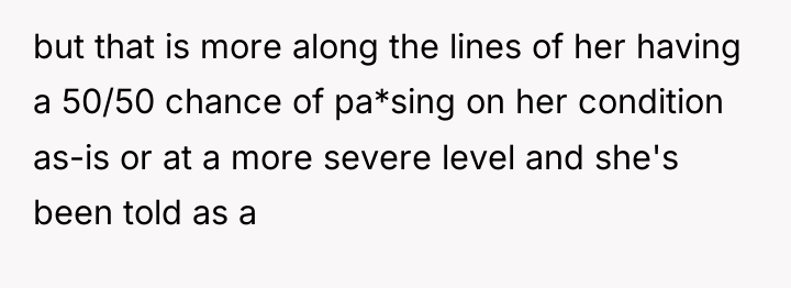 but that is more along the lines of her having...