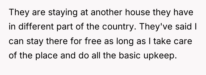 They are staying at another house they have in different...