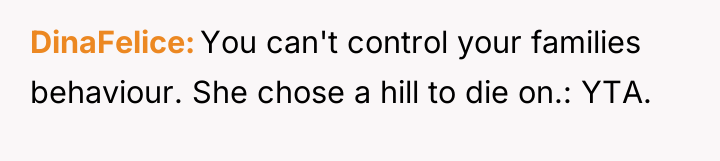 DinaFelice You can't control your families behaviour. She chose a...