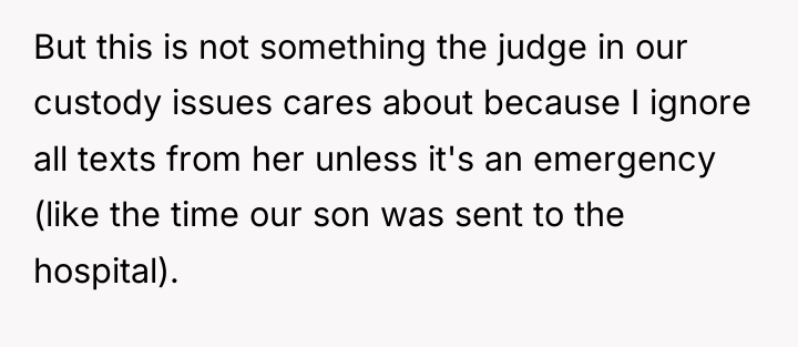 But this is not something the judge in our custody...