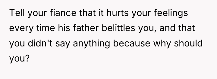 Tell your fiance that it hurts your feelings every time...