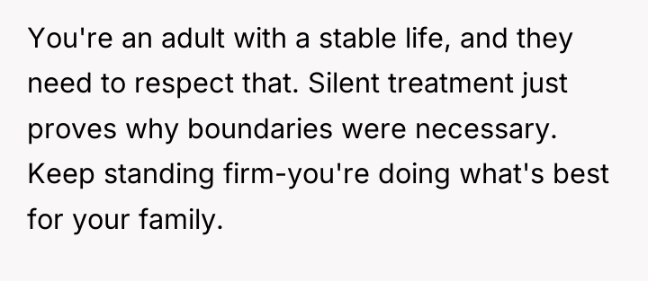 You're an adult with a stable life, and they need...