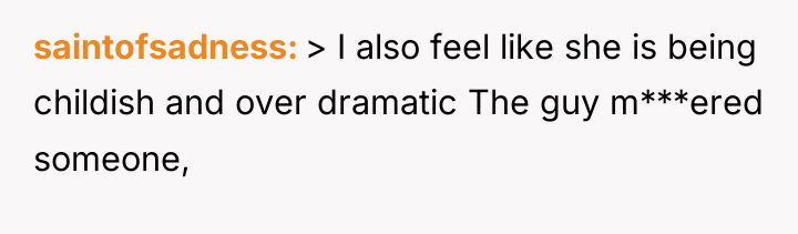 saintofsadness > I also feel like she is being childish...
