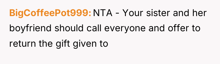 BigCoffeePot999 NTA - Your sister and her boyfriend should call...