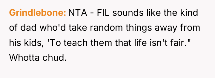 Grindlebone NTA - FIL sounds like the kind of dad...