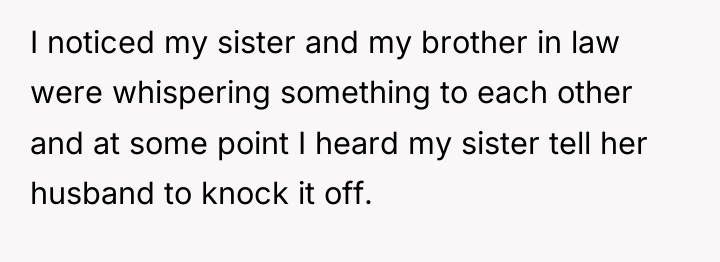 I noticed my sister and my brother in law were...