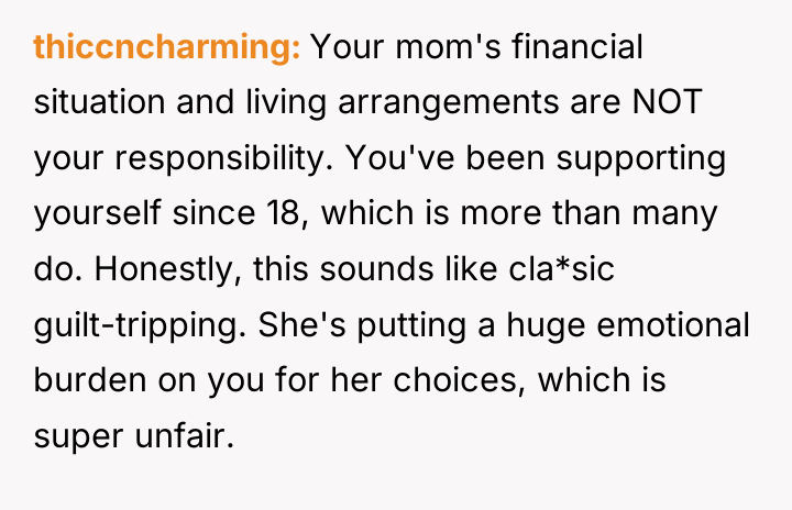 thiccncharming Your mom's financial situation and living arrangements are NOT...