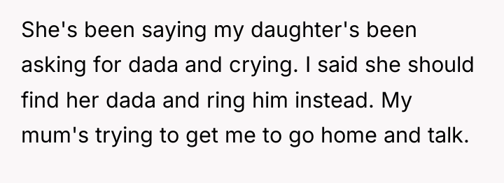 She's been saying my daughter's been asking for dada and...