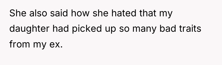 She also said how she hated that my daughter had...