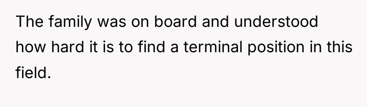 The family was on board and understood how hard it...