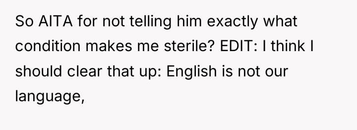So AITA for not telling him exactly what condition makes...