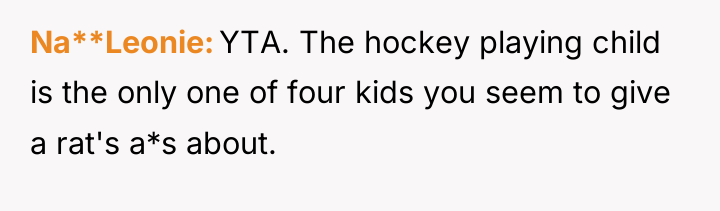 Na**Leonie YTA. The hockey playing child is the only one...