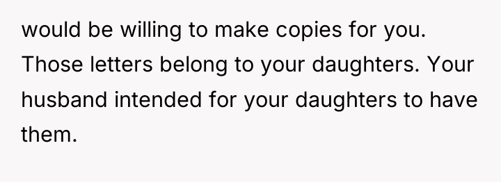 would be willing to make copies for you. Those letters...