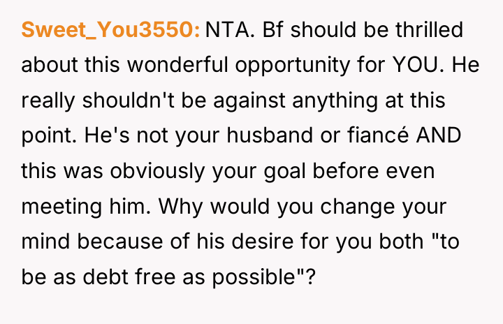 Sweet_You3550 NTA. Bf should be thrilled about this wonderful opportunity...