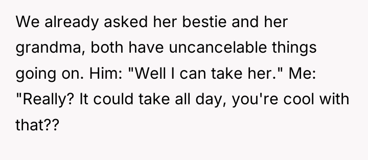 We already asked her bestie and her grandma, both have...