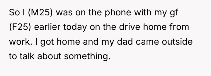 So I (M25) was on the phone with my gf...