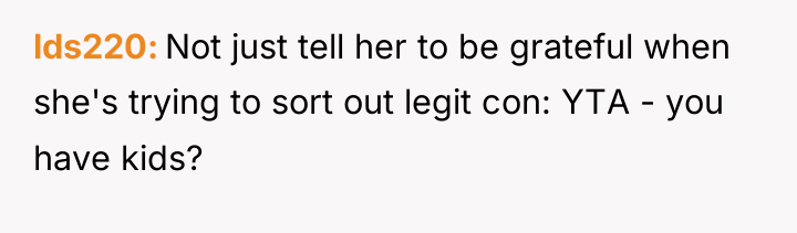 lds220 Not just tell her to be grateful when she's...