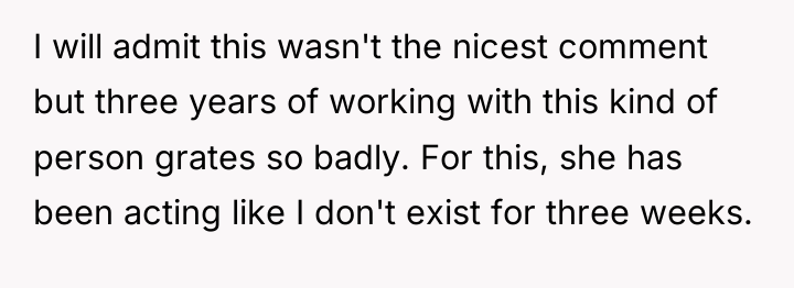 I will admit this wasn't the nicest comment but three...