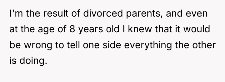 I'm the result of divorced parents, and even at the...