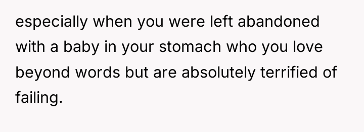 especially when you were left abandoned with a baby in...
