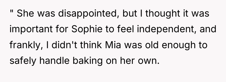 " She was disappointed, but I thought it was important...