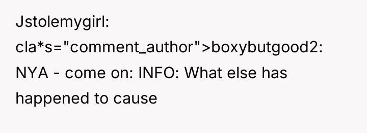 Jstolemygirl cla*s="comment_author">boxybutgood2: NYA - come on: INFO: What else has...