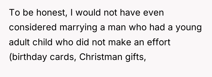 To be honest, I would not have even considered marrying...