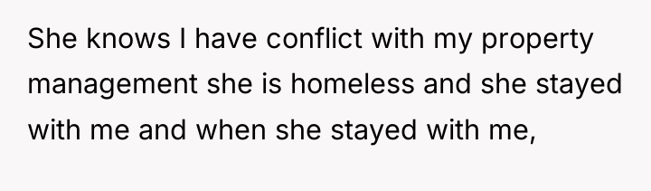 She knows I have conflict with my property management she...