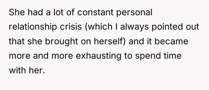 She had a lot of constant personal relationship crisis (which...