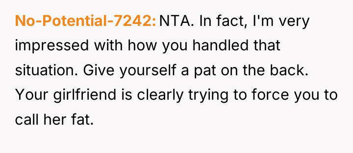 No-Potential-7242 NTA. In fact, I'm very impressed with how you...