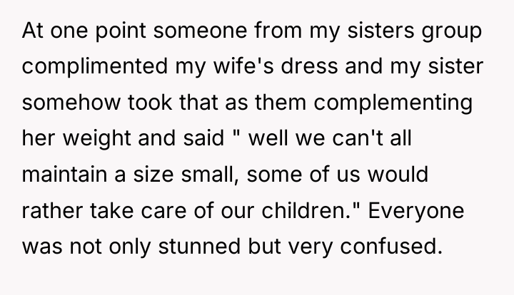 At one point someone from my sisters group complimented my...