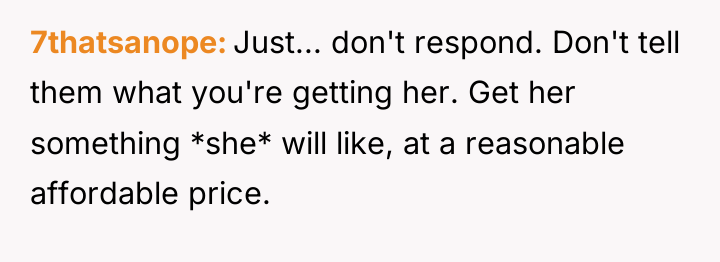 7thatsanope Just... don't respond. Don't tell them what you're getting...