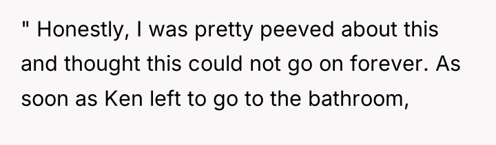 " Honestly, I was pretty peeved about this and thought...