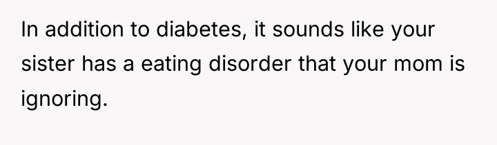 In addition to diabetes, it sounds like your sister has...