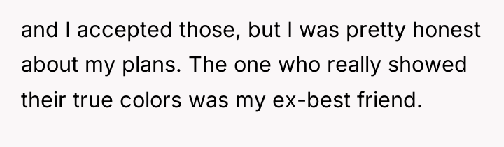 and I accepted those, but I was pretty honest about...