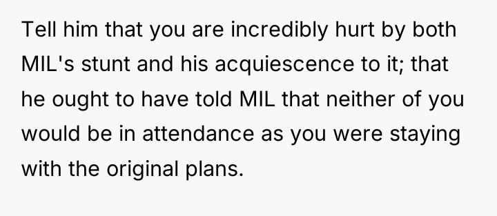 Tell him that you are incredibly hurt by both MIL's...